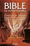 Bible ve světle mystiky Evangelium sv.Matouše - K.Weinfurter